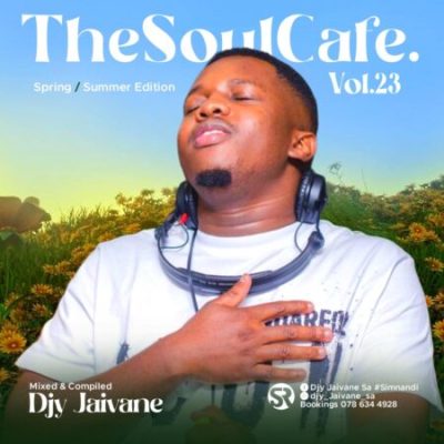 DJ Jaivane TheSoulCafe Vol 23 Mix Download