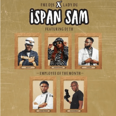 FME DJs Ispan Sam Mp3 Download