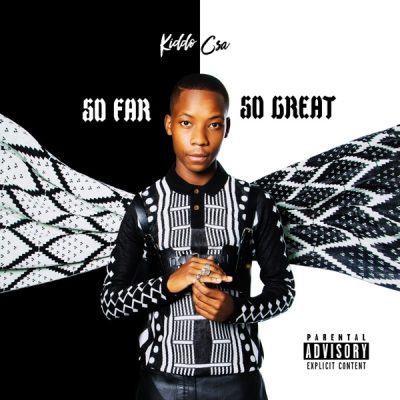 Kiddo CSA So Far So Great Ep Tracklist