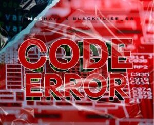 Mashaya Code Error Mp3 Download