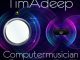 TimAdeep Computermusician EP Download