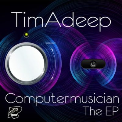 TimAdeep Computermusician EP Download