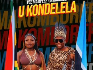 Vee Mampeezy UKondelela Mp3 Download