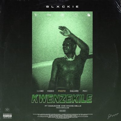 Blxckie kwenzekile Mp3 Download
