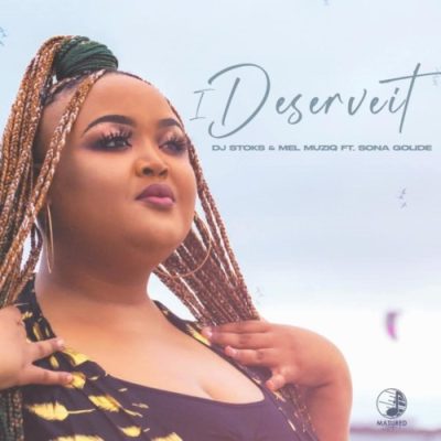DJ Stoks I Deserve It Mp3 Download