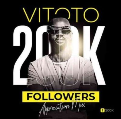 DJ Vitoto Afro Nation 200k Appreciation Mix Download