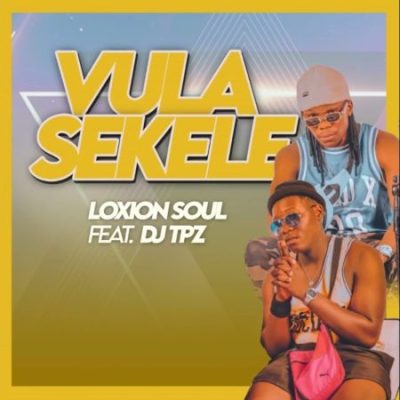 Loxion Soul Vula Sekele Mp3 Download