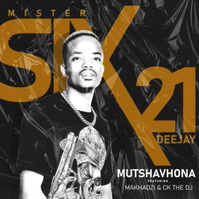 Mr Six21 DJ Mutshavhona Mp3 Download