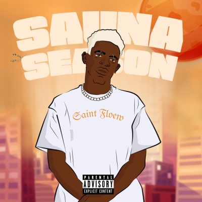 SaintFloew Sauna Season EP Download