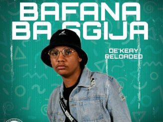 De'KeaY Bafana Ba Sgija Album Download