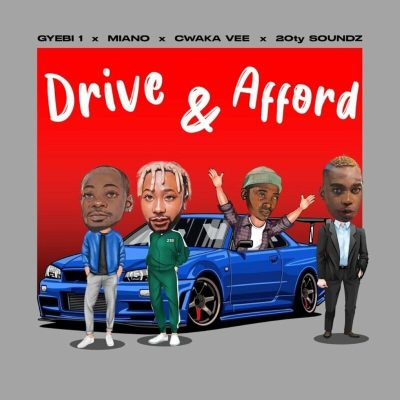 Gyebi 1 Drive & Afford Mp3 Download