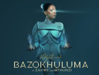 Kelly Khumalo Bazokhuluma Mp3 Download