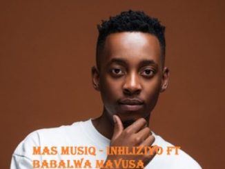 Mas MusiQ Inhliziyo Mp3 Download