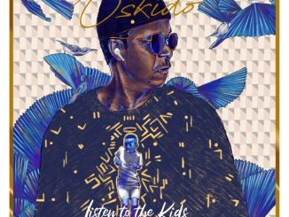 Oskido Listen to the Kids EP Download