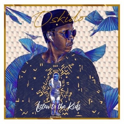 Oskido My Person Mp3 Download