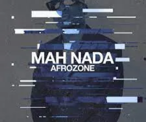 AfroZone Mah Nada Mp3 Download