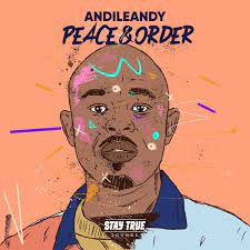 AndileAndy Peace & Order Album Download