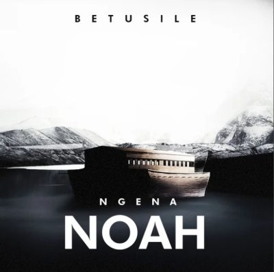 Betusile Ngena Noah Mp3 Download