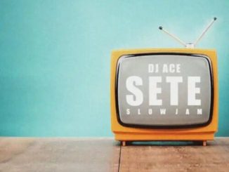 DJ Ace SETE Mp3 Download
