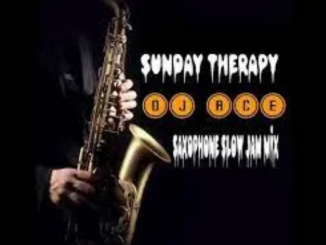 DJ Ace Sunday Therapy Mp3 Download