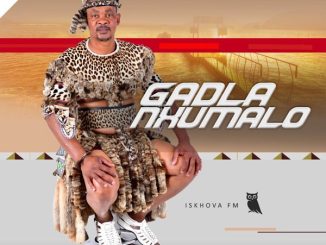 Gadla Nxumalo Entola Mp3 Download