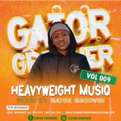 Gator Groover Heavyweight MusiQ Vol. 009 Mix Download
