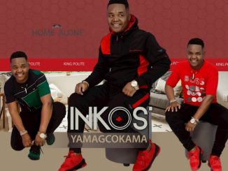 Inkos'yamagcokama Mina Ngithathiwe Mp3 Download