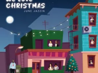 June Jazzin We Love Christmas Mp3 Download
