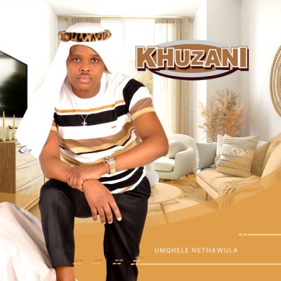 Khuzani Umqhele Nethawula Mp3 Download