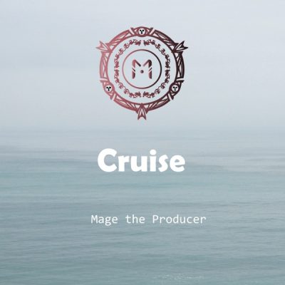 Mage The Producer Cruise EP Download