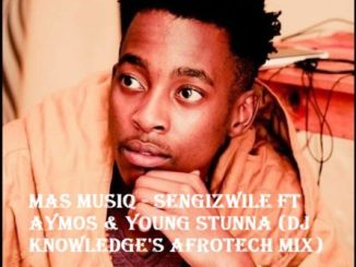 Mas MusiQ Sengizwile Mp3 Download