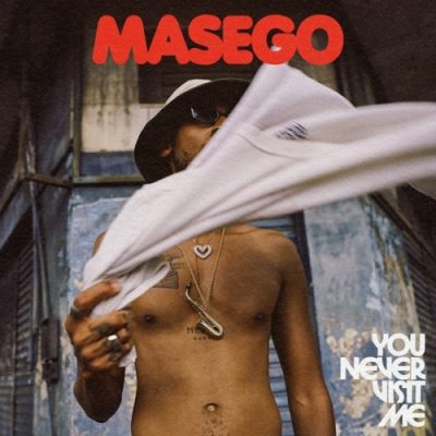 Masego You Never Visit Me Mp3 Download
