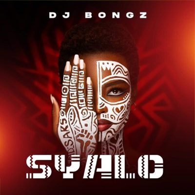 DJ Bongz Shaya Mp3 Download
