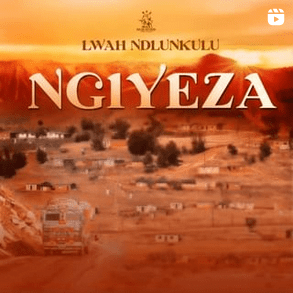 Lwah Ndlunkulu Ngiyeza Mp3 Download