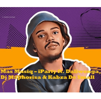 Mas Musiq iParty Mp3 Download