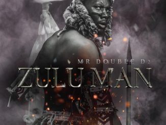 Mr Double D2 Zulu Man Mp3 Download