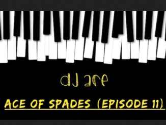 DJ Ace Ace of Spades Mp3 Download