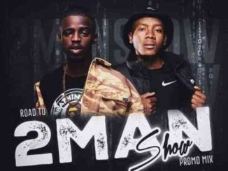Nkulee 501 Road to 2Man Show Promo Mix Download