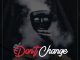 DJ Nails Don't Change Mp3 Download