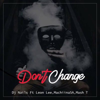 DJ Nails Don't Change Mp3 Download