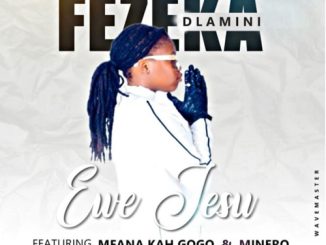Fezeka Dlamini Ewe Jesu Mp3 Download