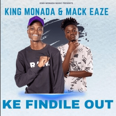King Monada Ke Findile Out Mp3 Download