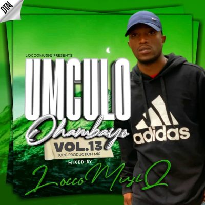 Locco Musiq Mculo Ohambayo Vol.13 Mix Download