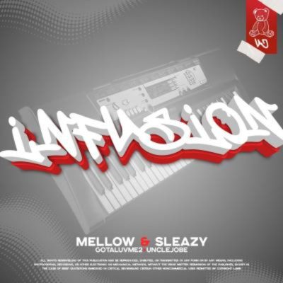 Mellow & Sleazy Infusion Mp3 Download