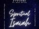 ProSoul Spiritual Isaiah Mp3 Download