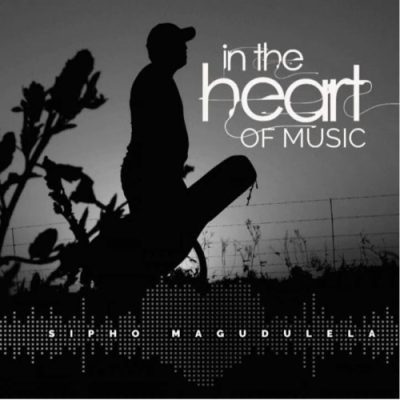 Sipho Magudulela In The Heart Of Music Album Download