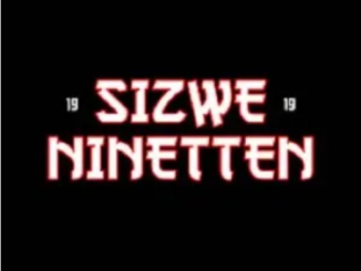 Sizwe Nineteen Ke Movie Mp3 Download