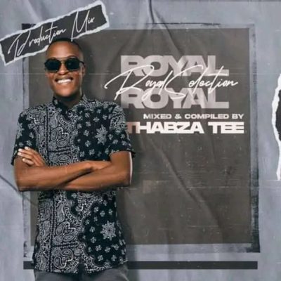 Thabza Tee Royal Selection Vol. 13 Mix Download