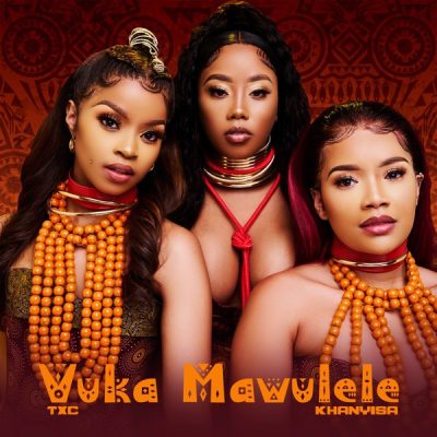 TxC Vuka Mawulele Mp3 Download