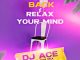 DJ Ace Sit Back & Relax Your Mind Mp3 Download